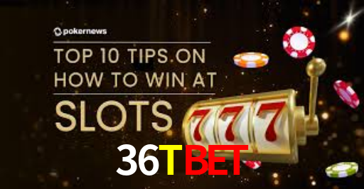 36Tbet